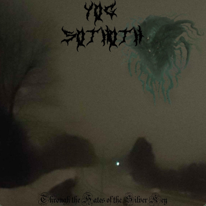 Yog Sothoth - Through The Gates of The Silver Key cover